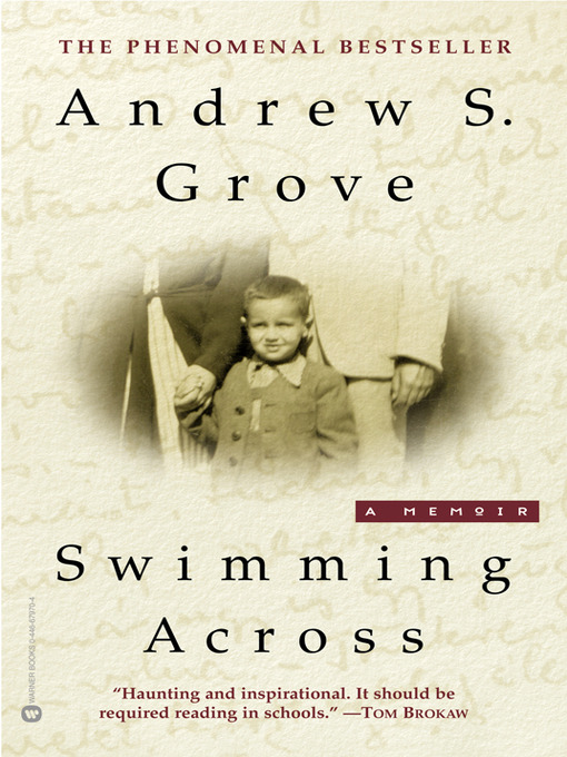 Title details for Swimming Across by Andrew S. Grove - Available